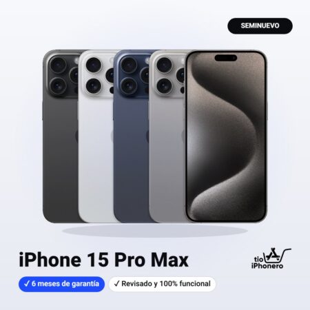 iPhone 15 Pro Max seminuevo – Tío iPhonero