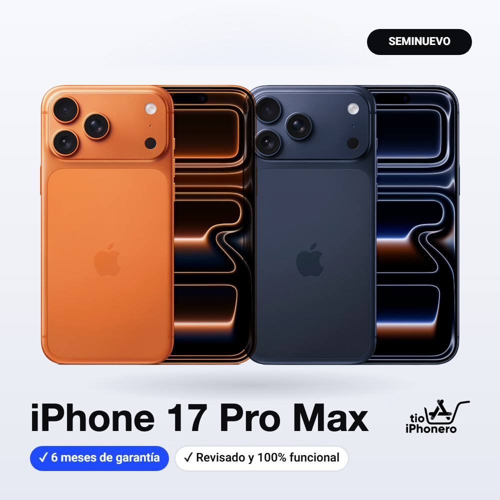 iPhone 17 Pro Max Seminuevo - Tío Iphonero